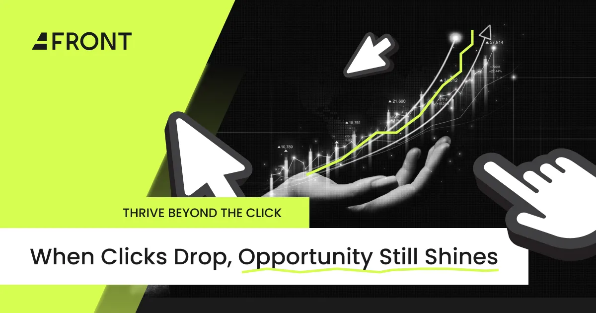 How to Thrive When Clicks Go Down — but Opportunity Doesn’t