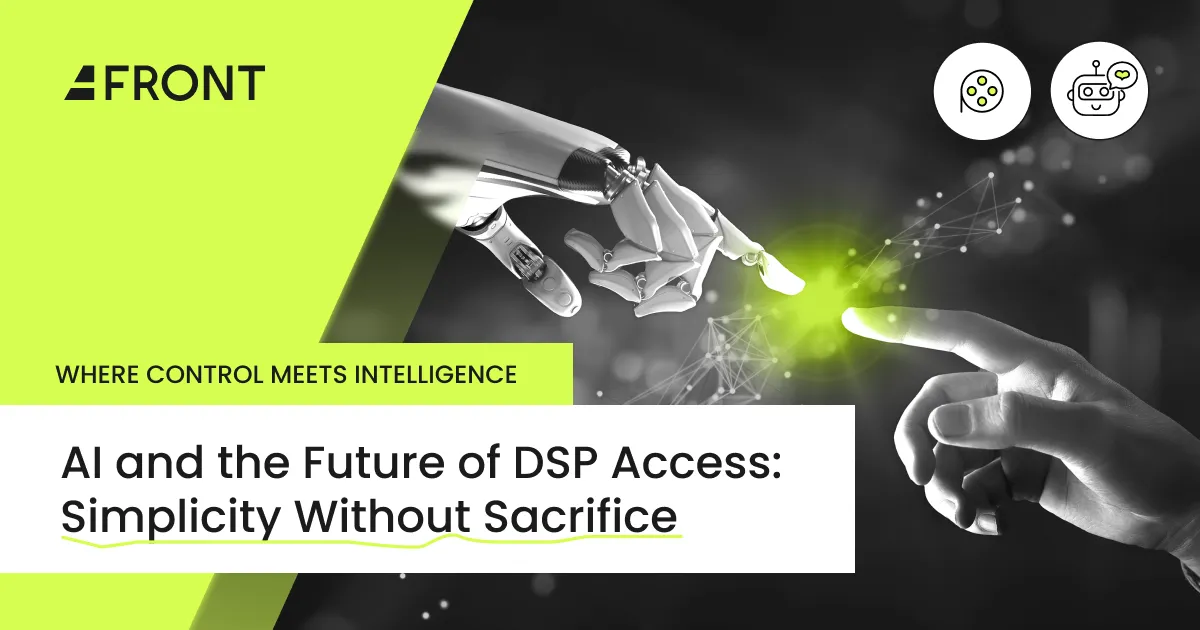 AI and the Future of DSP Access: Simplicity Without Sacrifice