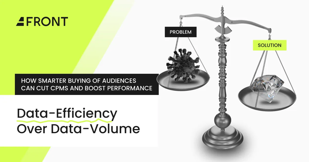Data-Efficiency Over Data-Volume: How Smarter Buying of Audiences Can Cut CPMs and Boost Performance