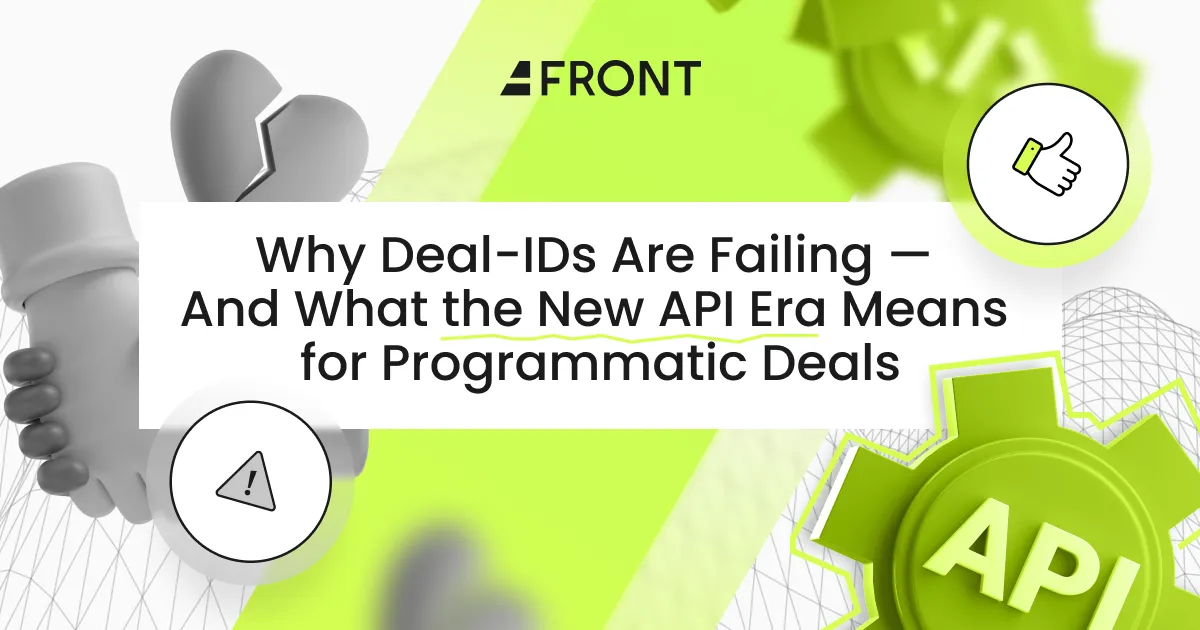 Why Deal-IDs Are Failing — And What the New API Era Means for Programmatic Deals