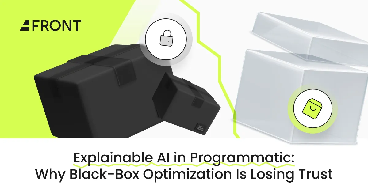 Explainable AI in Programmatic: Why Black-Box Optimization Is Losing Trust