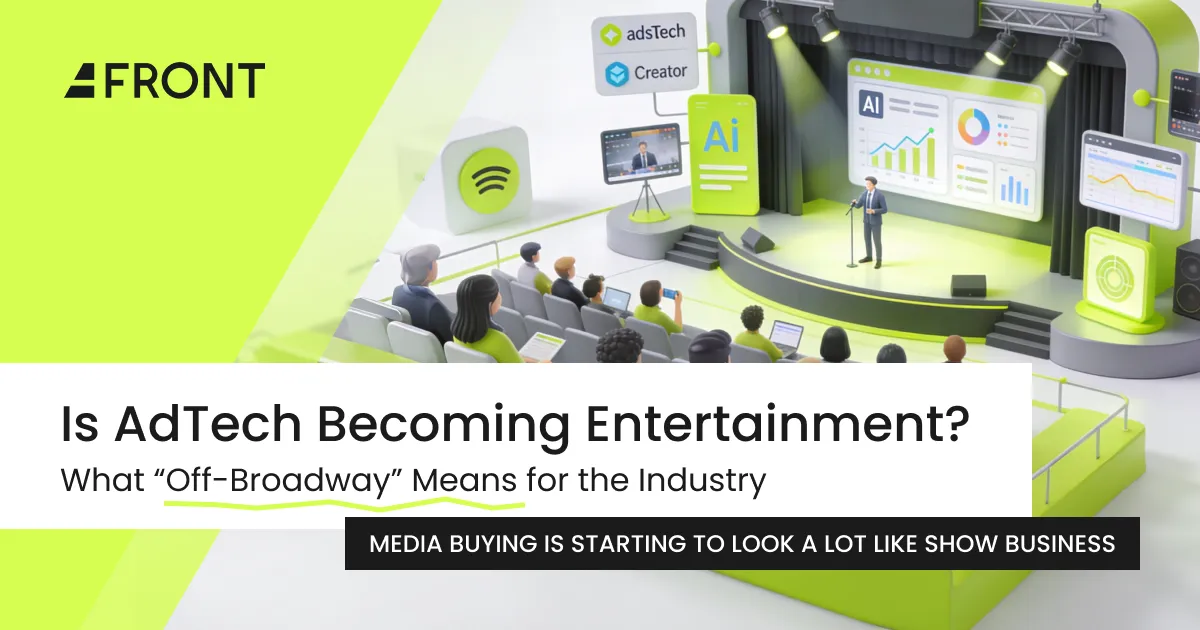 Is AdTech Becoming Entertainment? What “Off-Broadway” Means for the Industry