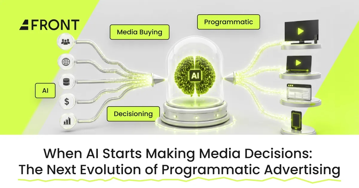 When AI Starts Making Media Decisions: The Next Evolution of Programmatic Advertising